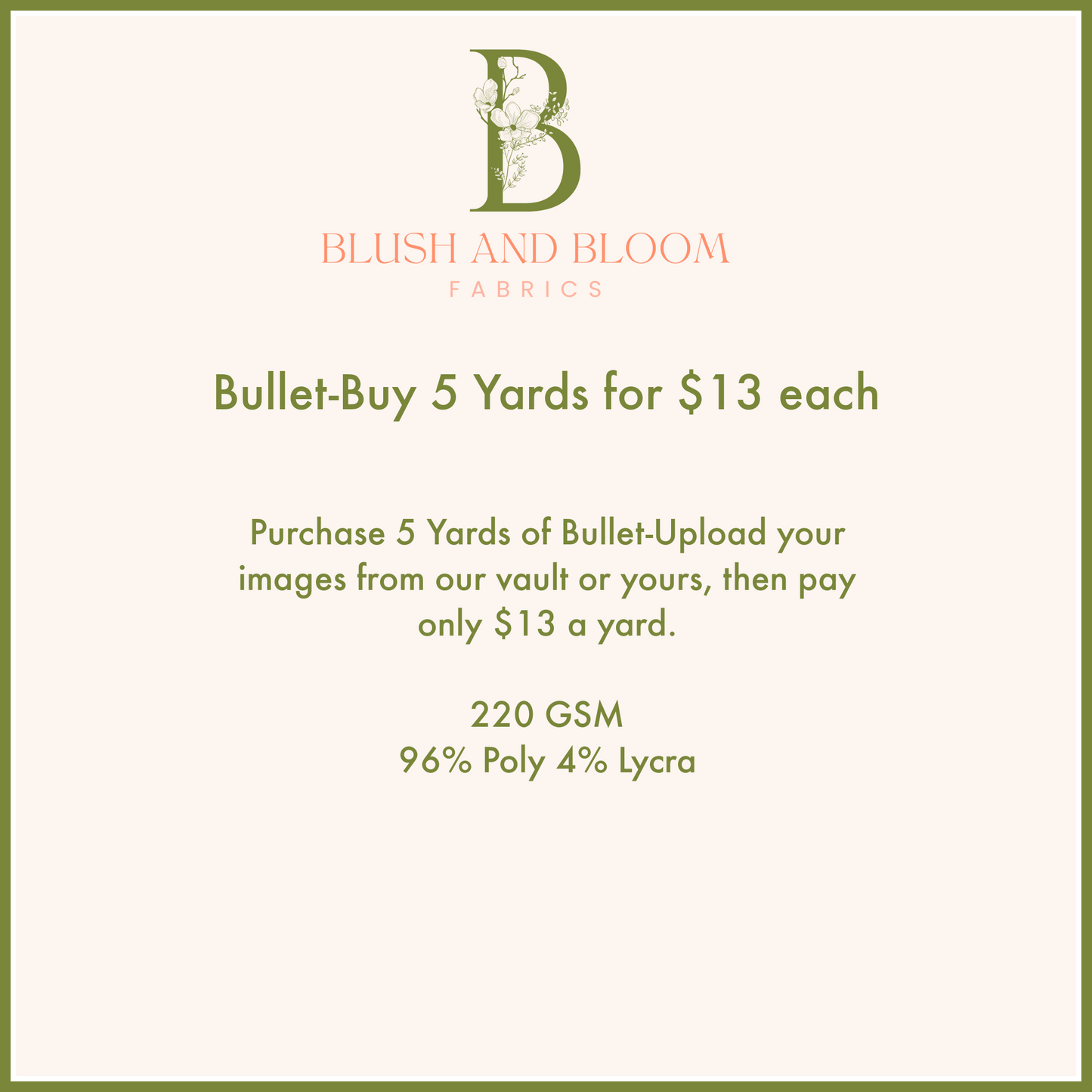 Buy 5 Custom Bullet $13 a yard