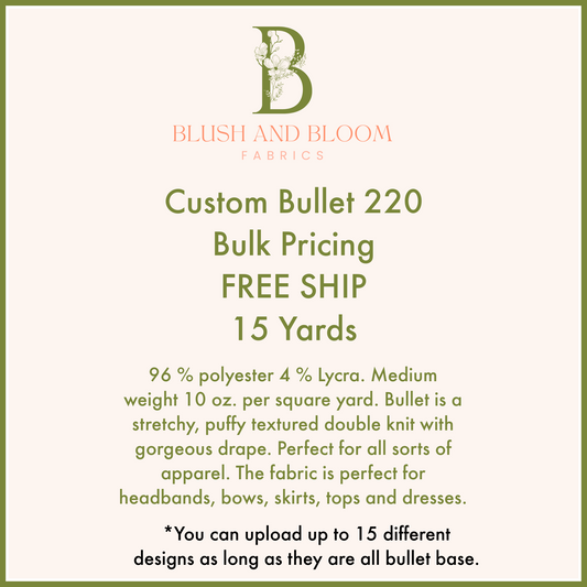Custom Bullet Bulk Order-Free Ship! 15 Yards