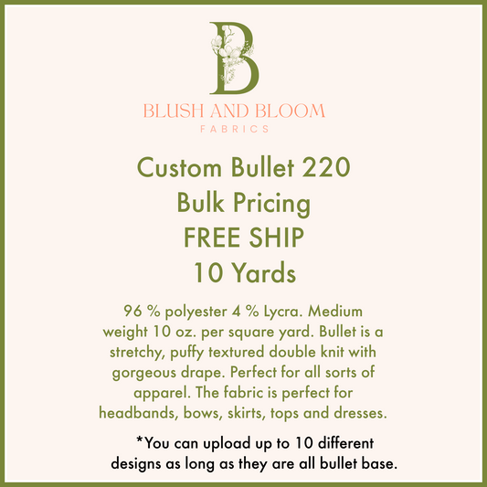 Custom Bullet Bulk Order-Free Ship 10 Yards